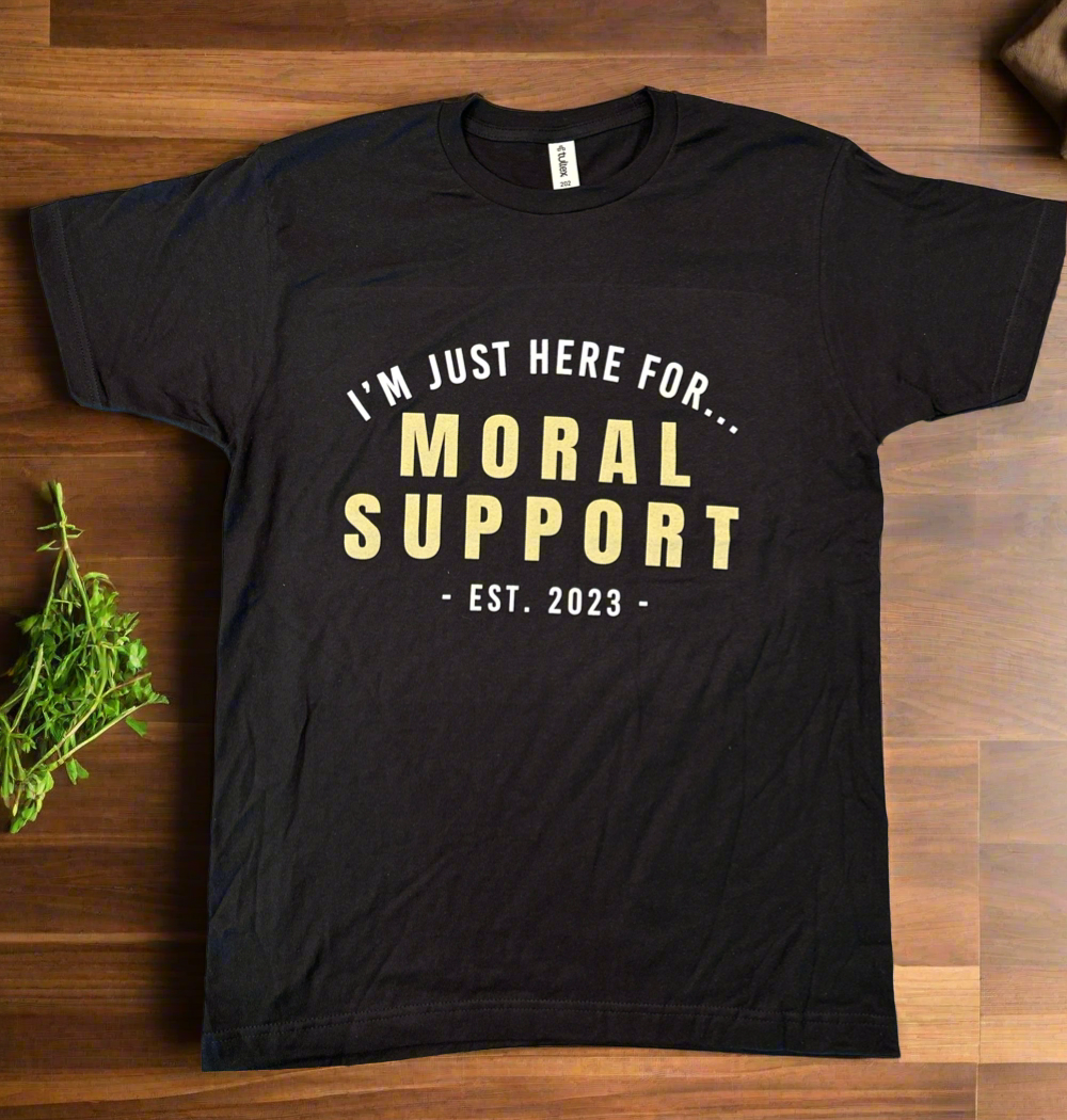 “Moral Support” Shirt