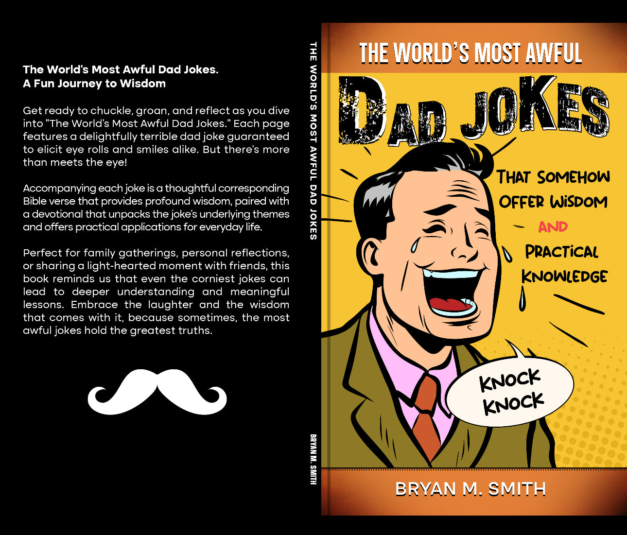 The World’s Most Awful Dad Jokes: That Somehow Offer Wisdom and Practical Knowledge