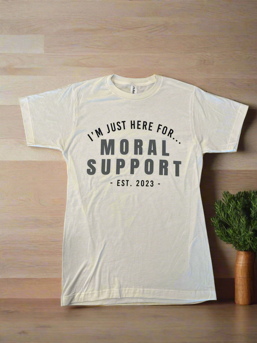 “Moral Support” Shirt