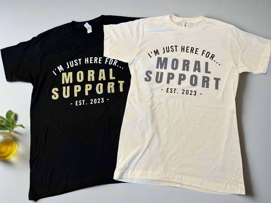 “Moral Support” Shirt